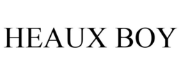 HEAUX BOY trademark