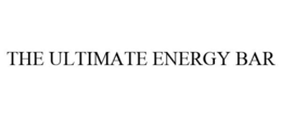 THE ULTIMATE ENERGY BAR trademark