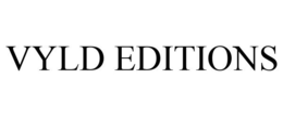 VYLD EDITIONS trademark
