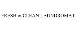 FRESH & CLEAN LAUNDROMAT trademark