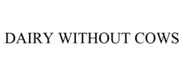 DAIRY WITHOUT COWS trademark