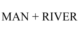 MAN + RIVER trademark