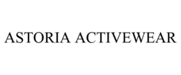 ASTORIA ACTIVEWEAR trademark
