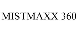 MISTMAXX 360 trademark