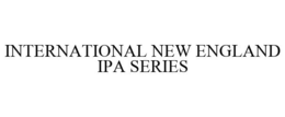 INTERNATIONAL NEW ENGLAND IPA SERIES trademark