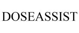 DOSEASSIST trademark