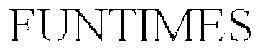 FUNTIMES trademark