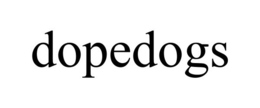 DOPEDOGS trademark