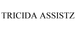 TRICIDA ASSISTZ trademark