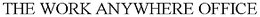 THE WORK ANYWHERE OFFICE trademark