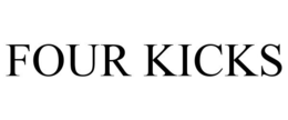 FOUR KICKS trademark