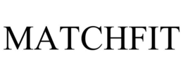 MATCHFIT trademark