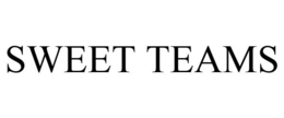 SWEET TEAMS trademark