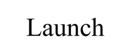 LAUNCH trademark