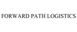 FORWARD PATH LOGISTICS trademark
