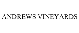 ANDREWS VINEYARDS trademark