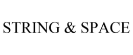 STRING & SPACE trademark