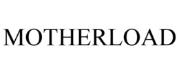 MOTHERLOAD trademark