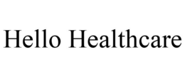HELLO HEALTHCARE trademark
