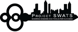 PROJECT SWATS SHARING WISDOM AND TOOLS FOR SUCCESS trademark