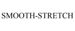 SMOOTH-STRETCH trademark
