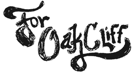 FOR OAK CLIFF trademark