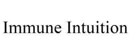 IMMUNE INTUITION trademark