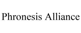 PHRONESIS ALLIANCE trademark
