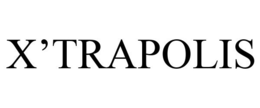 X'TRAPOLIS trademark