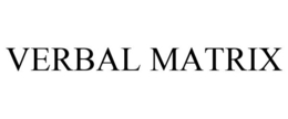 VERBAL MATRIX trademark