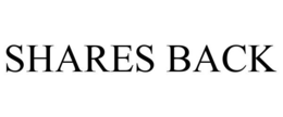 SHARES BACK trademark