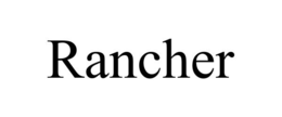 RANCHER trademark