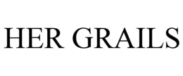 HER GRAILS trademark