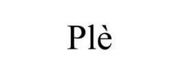 PLÈ trademark