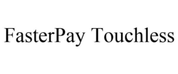 FASTERPAY TOUCHLESS trademark