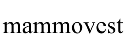 MAMMOVEST trademark