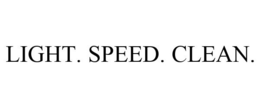LIGHT. SPEED. CLEAN. trademark