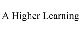 A HIGHER LEARNING trademark