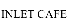 INLET CAFE trademark