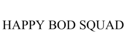 HAPPY BOD SQUAD trademark