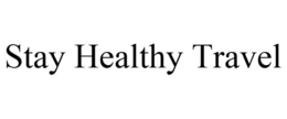 STAY HEALTHY TRAVEL trademark