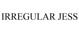 IRREGULAR JESS trademark