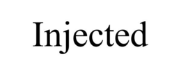 INJECTED trademark