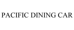 PACIFIC DINING CAR trademark