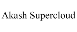 AKASH SUPERCLOUD trademark
