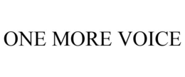 ONE MORE VOICE trademark