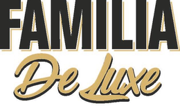 FAMILIA DE LUXE trademark