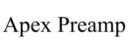 APEX PREAMP trademark