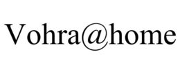 VOHRA@HOME trademark