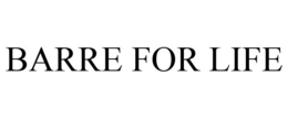 BARRE FOR LIFE trademark